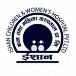 Ishan Children and Women's Hospital